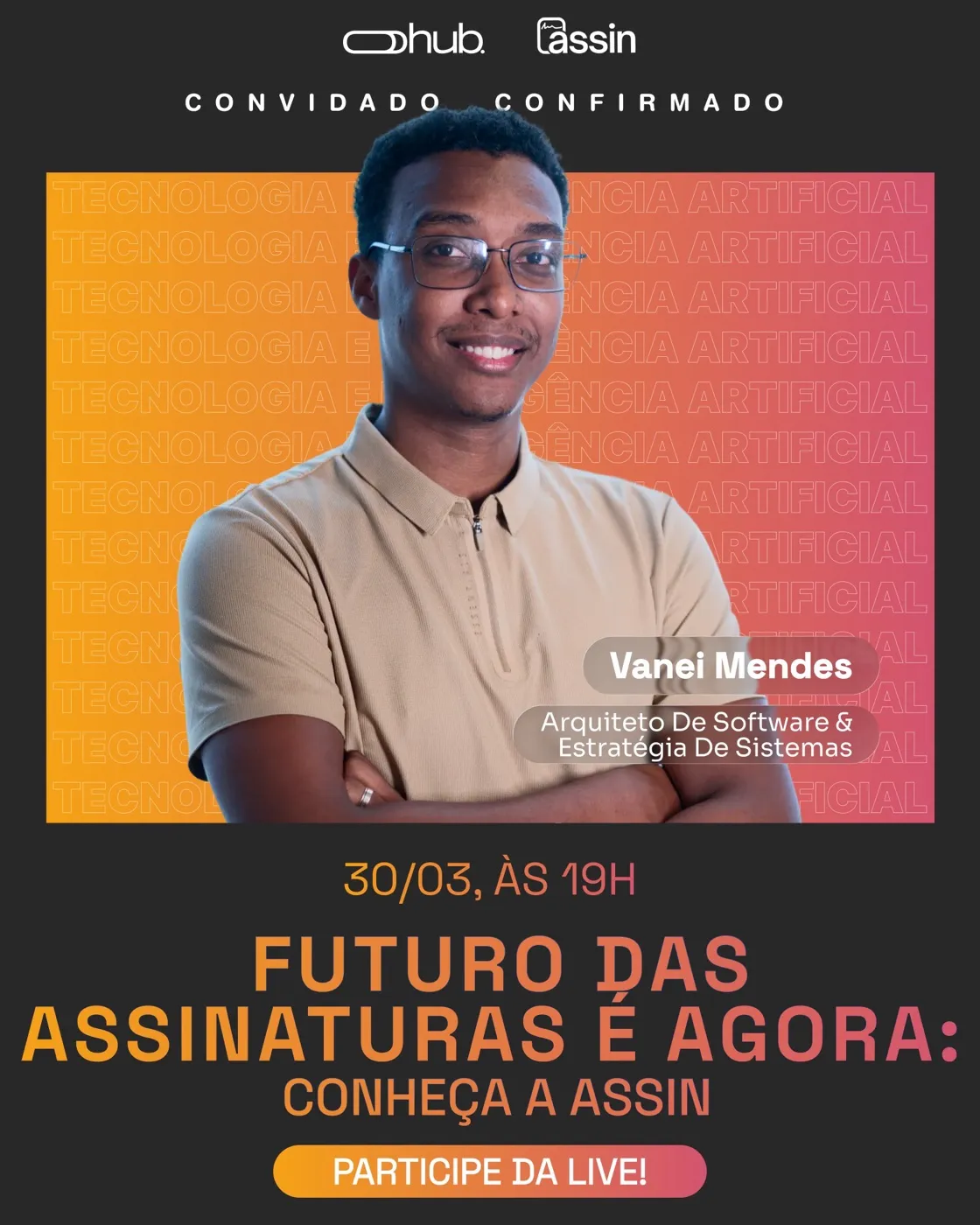 Arte da live Futuro das assinaturas é agora, com Vanei Mendes como convidado